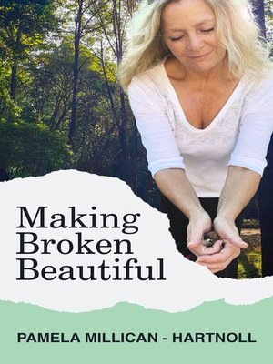 cover image of Making Broken Beautiful